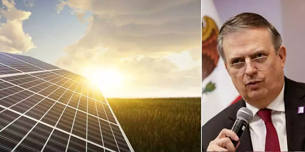 México incrementará generación de energía solar a través de la CFE: Marcelo Ebrard