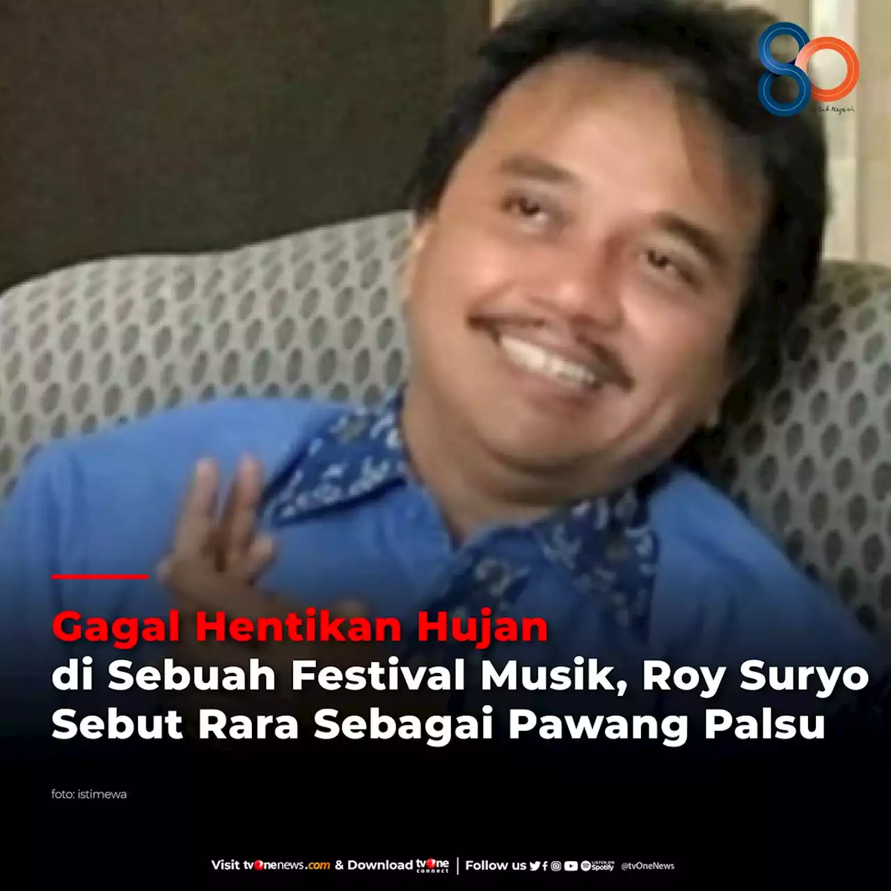 Gagal Hentikan Hujan di Sebuah Festival Musik, Roy Suryo Sebut Rara Sebagai Pawang Palsu | Halaman 2