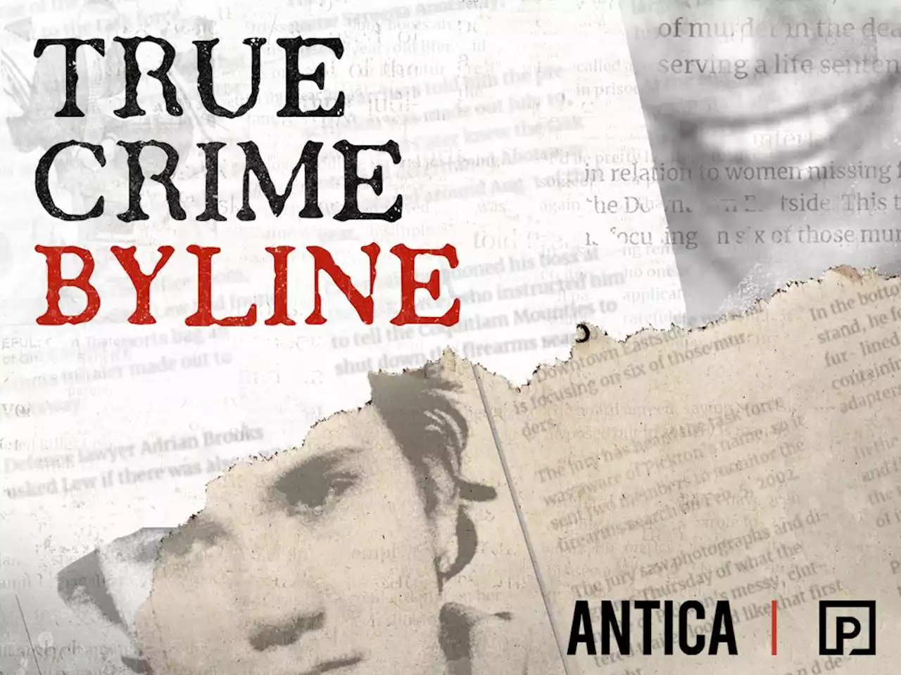 True Crime Byline: New podcast hears from reporters behind the stories