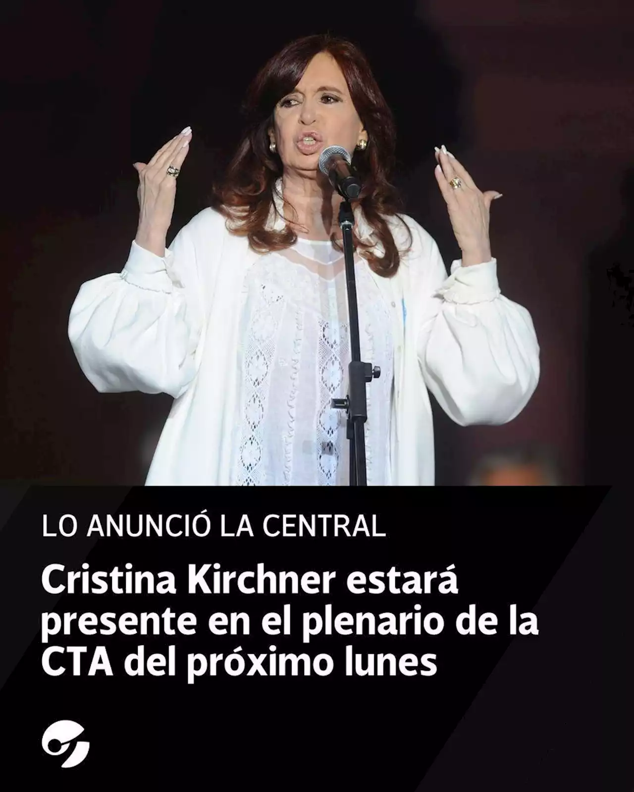 Anuncian la presencia de Cristina Kirchner en el plenario de la CTA del próximo lunes