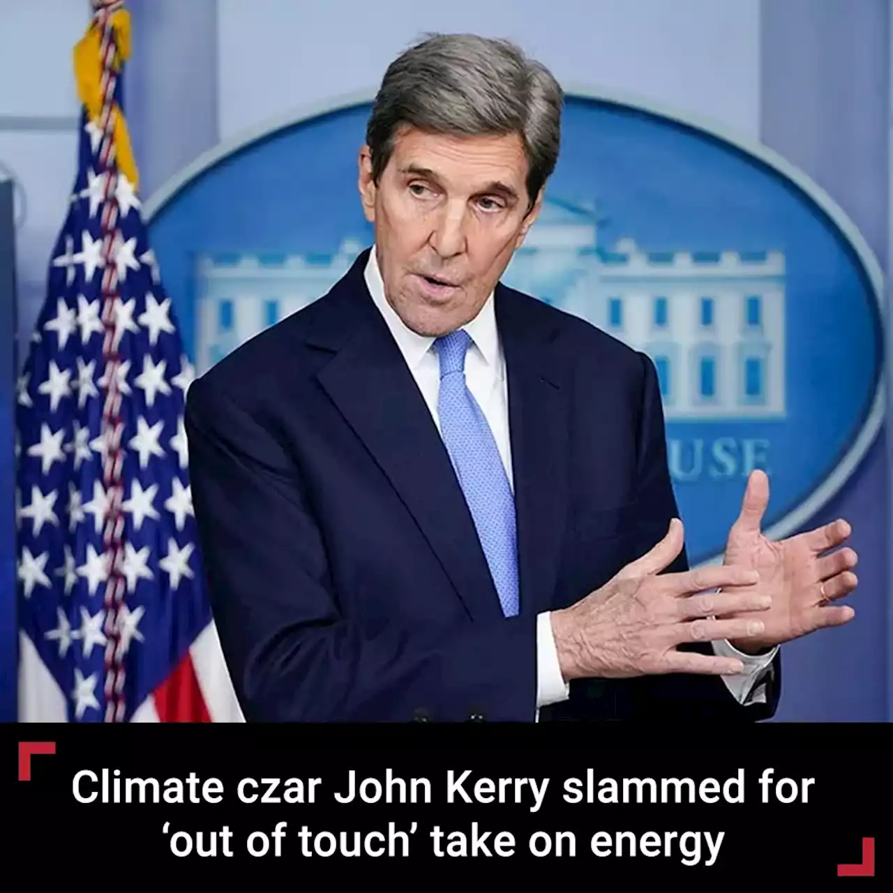 Climate czar Kerry ripped over energy claim: 'We absolutely don't' need to drill for more oil