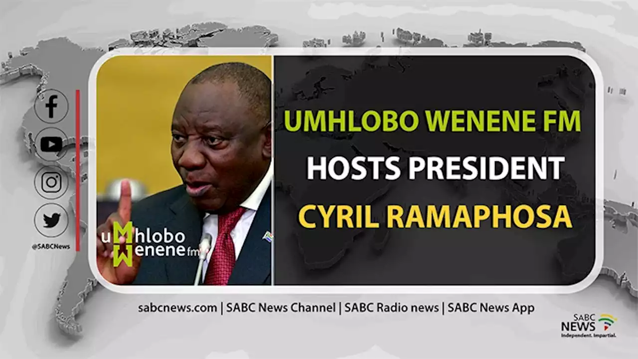 LIVE: uMhlobo Wenene FM in conversation with President Ramaphosa - SABC News - Breaking news, special reports, world, business, sport coverage of all South African current events. Africa's news leader.