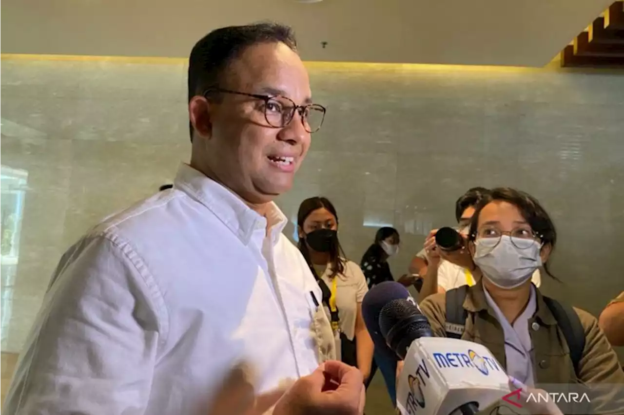 Anies Baswedan apresiasi NasDem terkait namanya masuk daftar capres