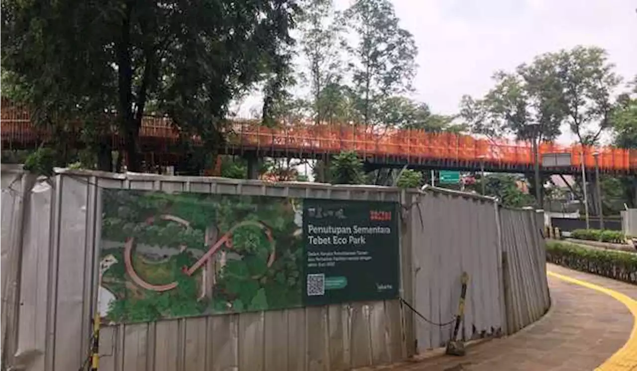 Tebet Eco Park Ditutup Sementara hingga Akhir Juni 2022