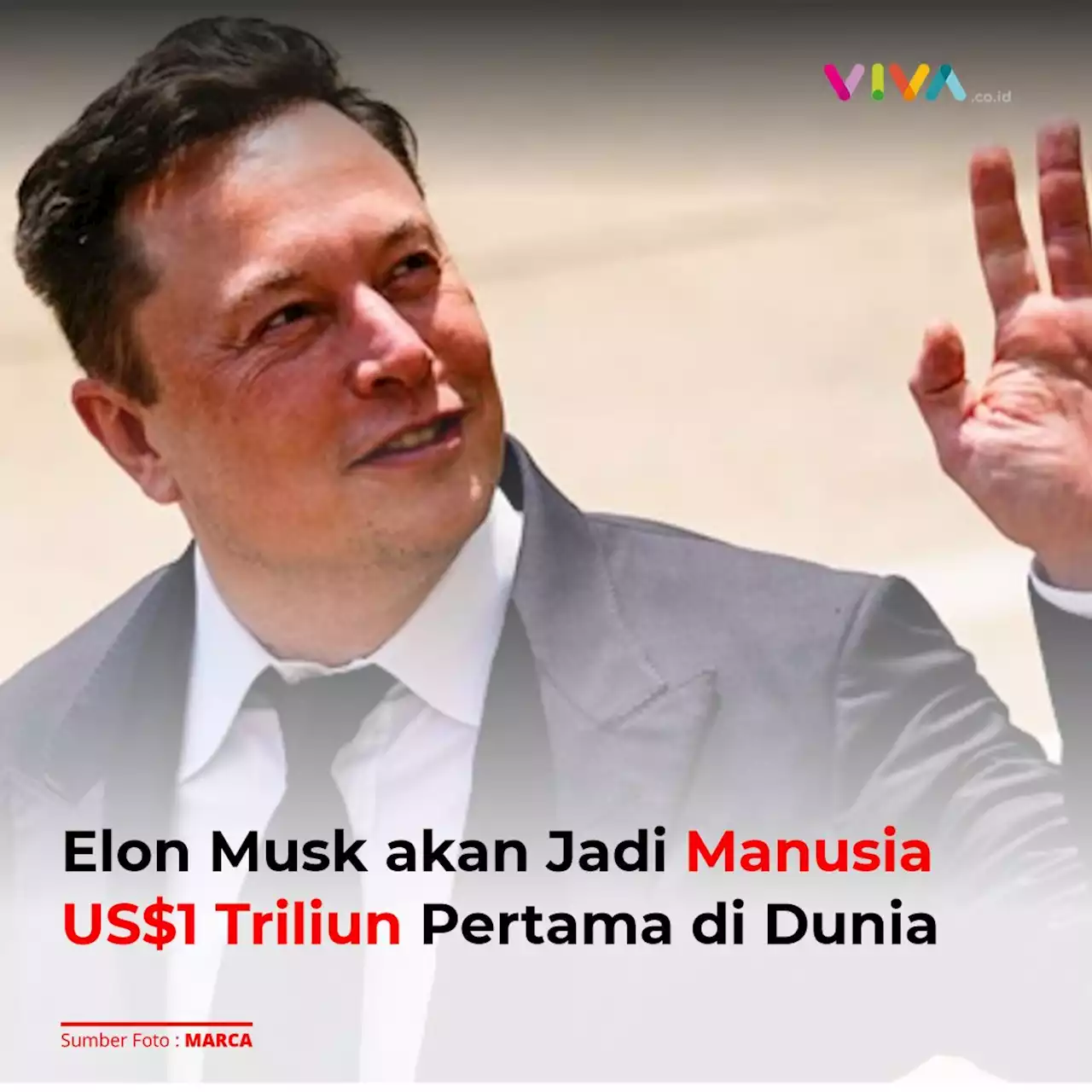 Elon Musk akan Jadi Manusia US$1 Triliun Pertama di Dunia