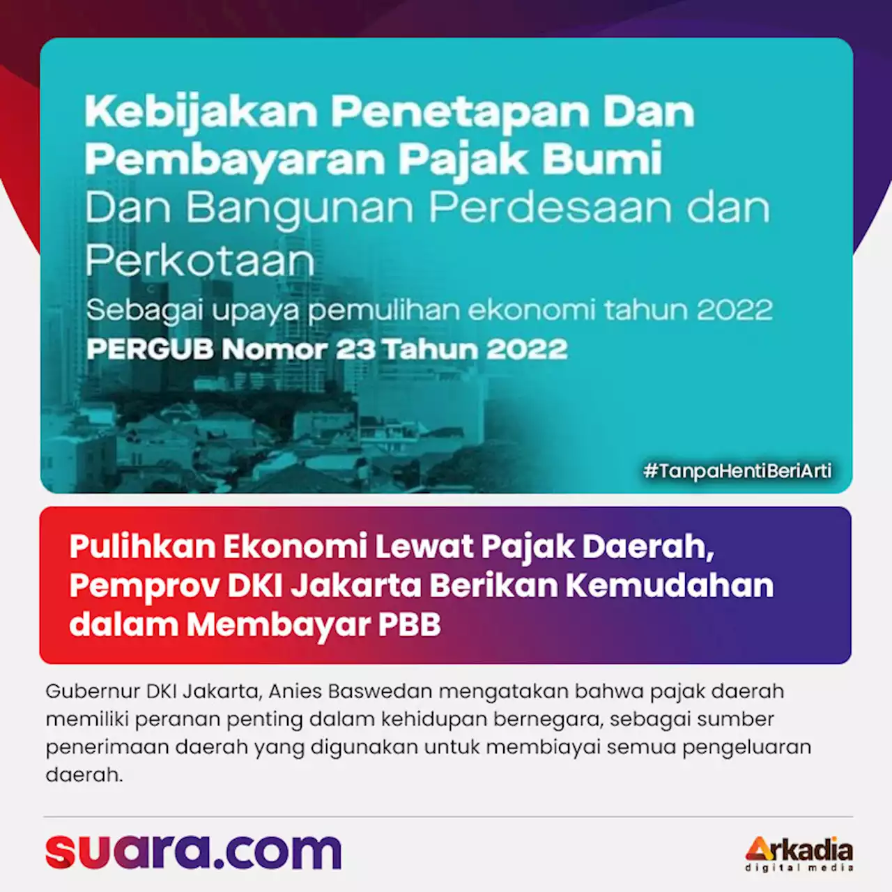 Pulihkan Ekonomi Lewat Pajak Daerah, Pemprov DKI Jakarta Berikan Kemudahan dalam Membayar PBB