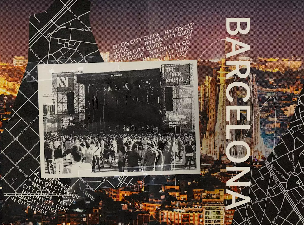 NYLON’s Guide To Barcelona (& Primavera Sound)