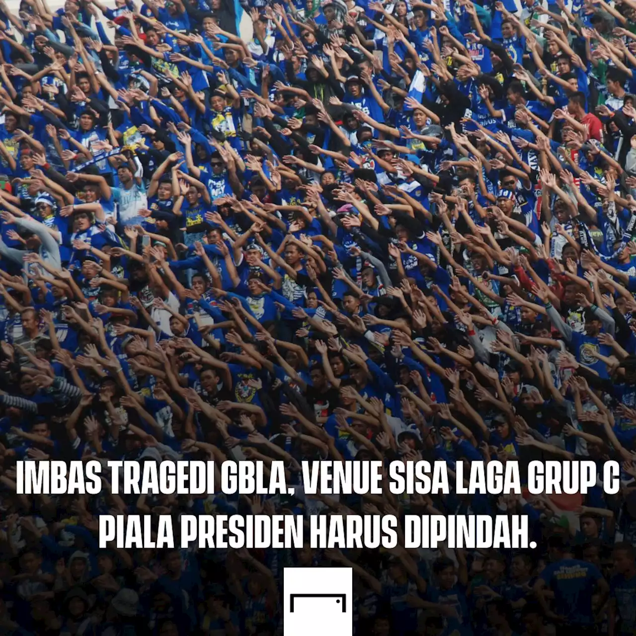 Imbas Tragedi GBLA, Sisa Laga Grup C Piala Presiden 2022 Harus Dipindah | Goal.com