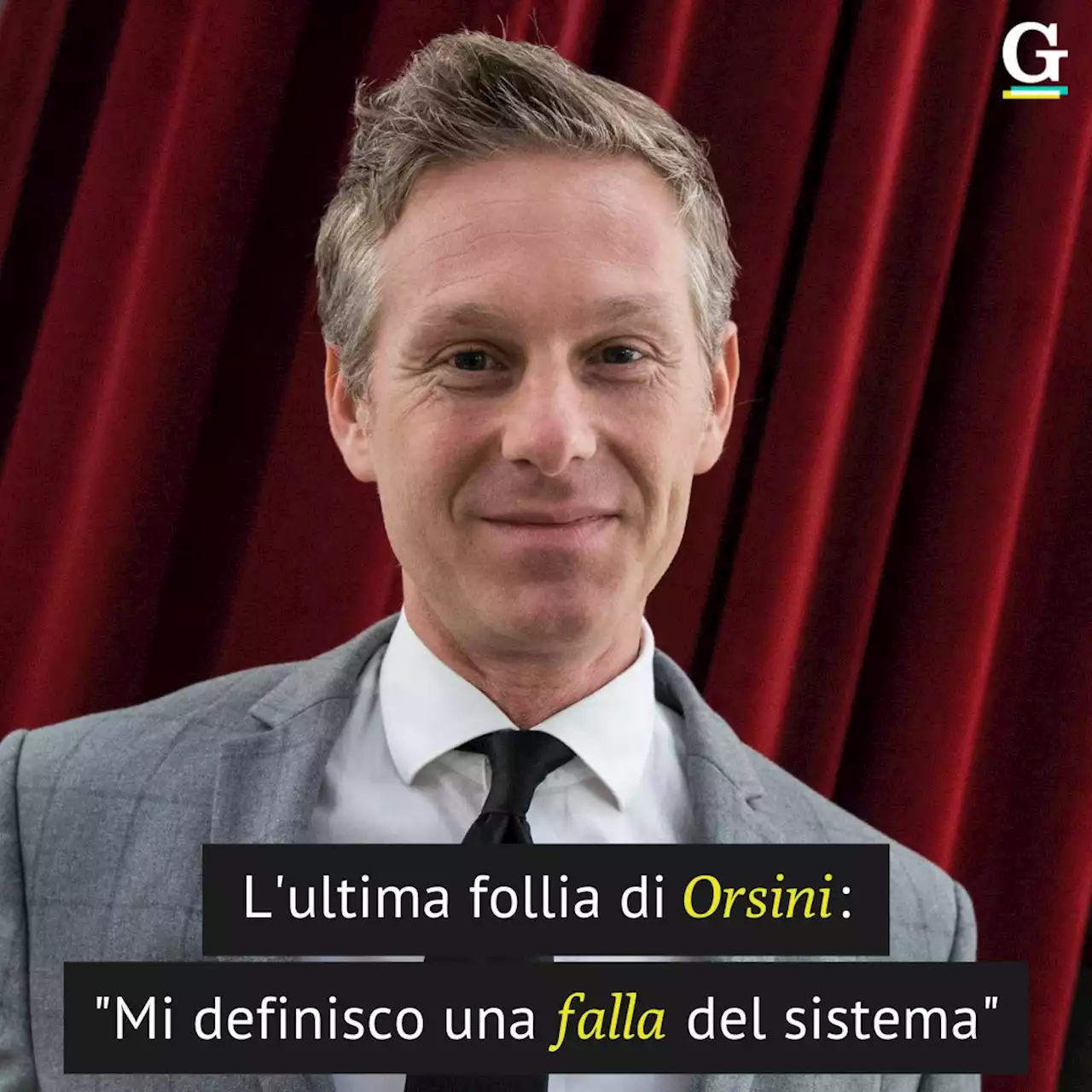 L'ultima follia di Orsini: 'Sono una falla del sistema'