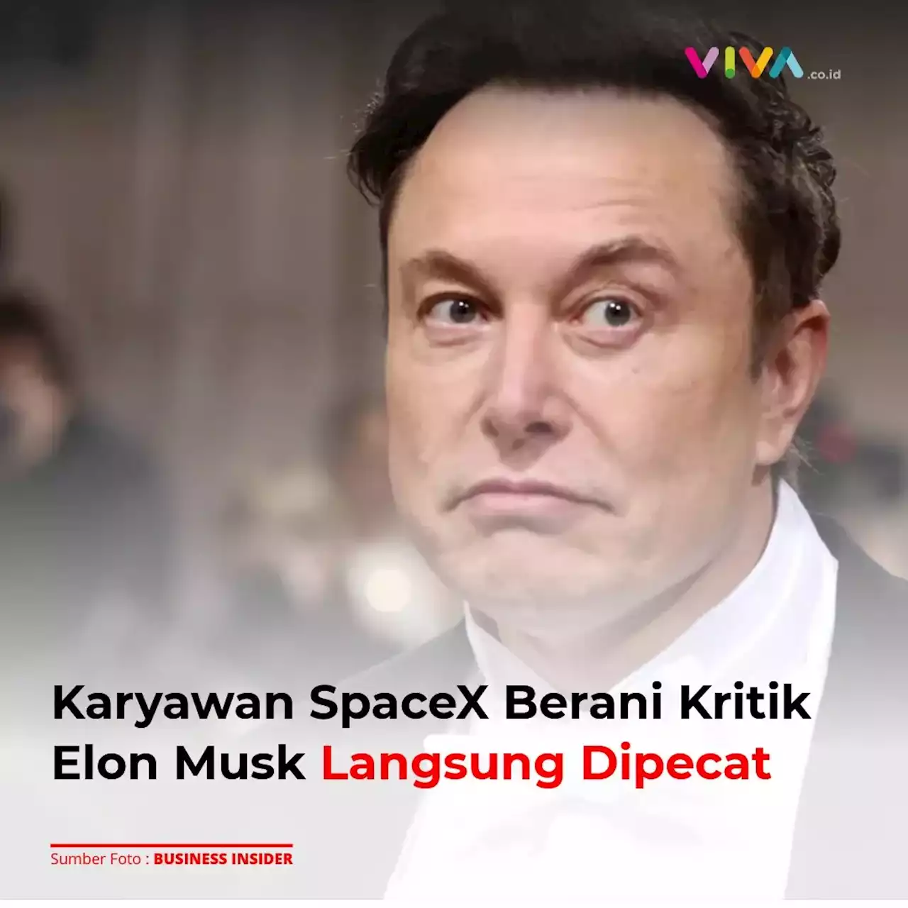 Karyawan SpaceX Berani Kritik Elon Musk Langsung Dipecat