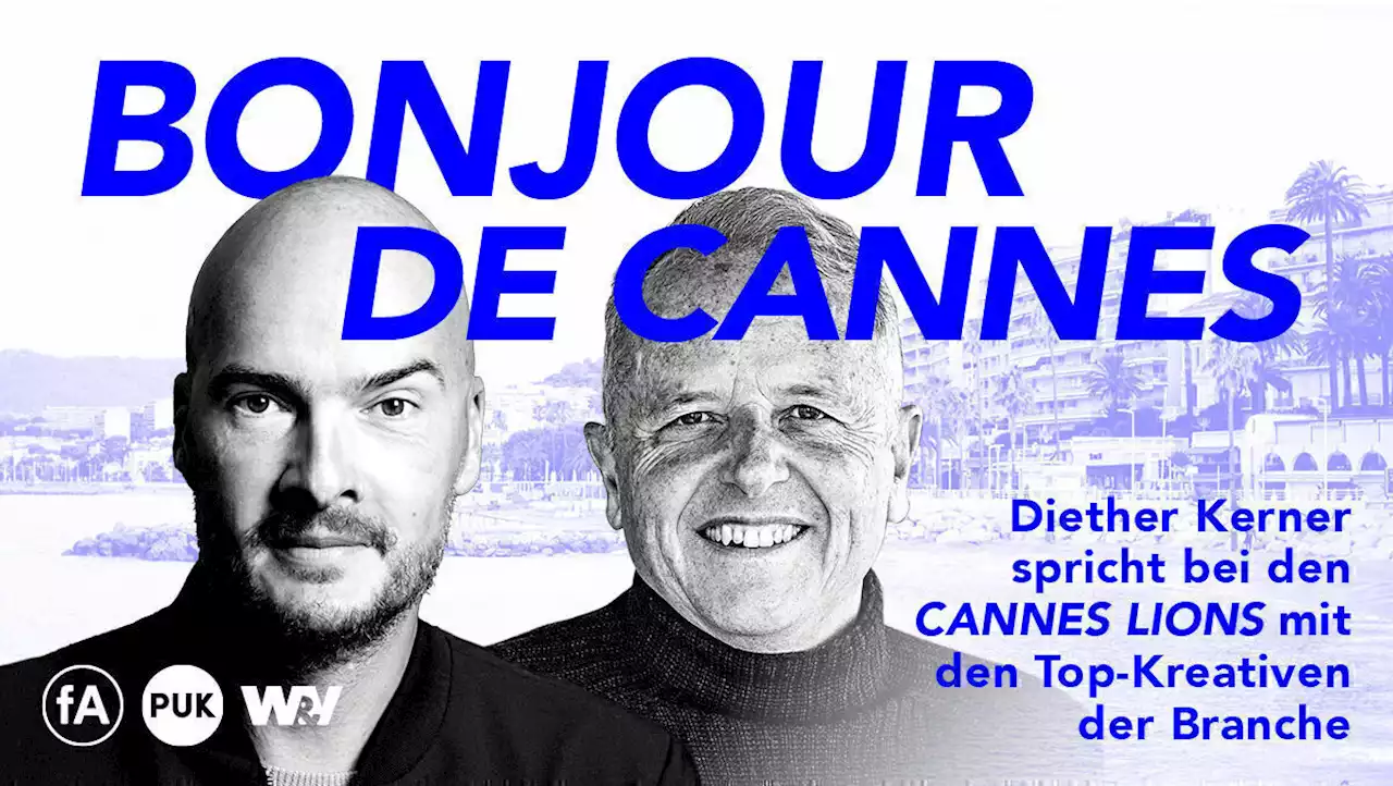 Der W&V Podcast von den Cannes Lions: Florian Weischer spricht mit Diether Kerner | Special | Cannes Lions | W&V