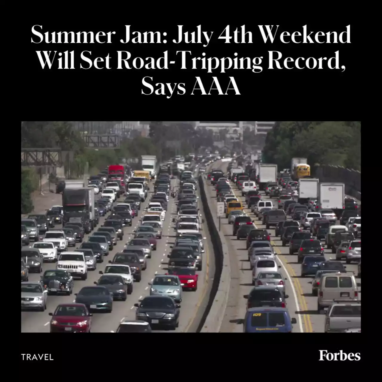 Summer Jam: July 4th Weekend Will Set Road-Tripping Record, Says AAA