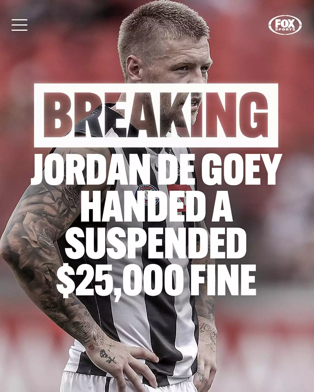 ‘Not to be tolerated’: What forced De Goey sanction explained but Pie may play this week