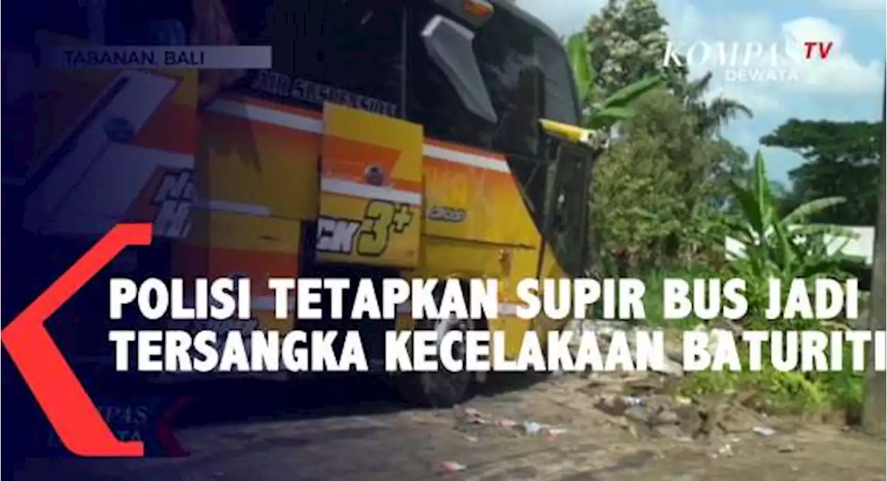 Polisi Tetapkan Sopir Bus Sebagai Tersangka Kecelakaan Di Baturiti