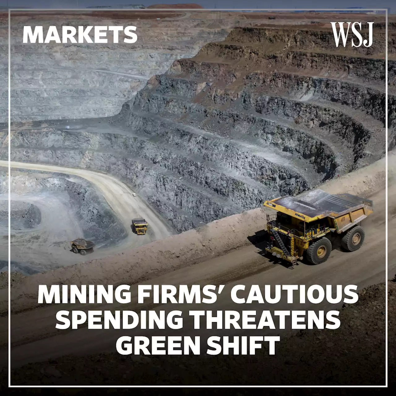 Mining Firms’ Cautious Spending Threatens Shift to Green Energy