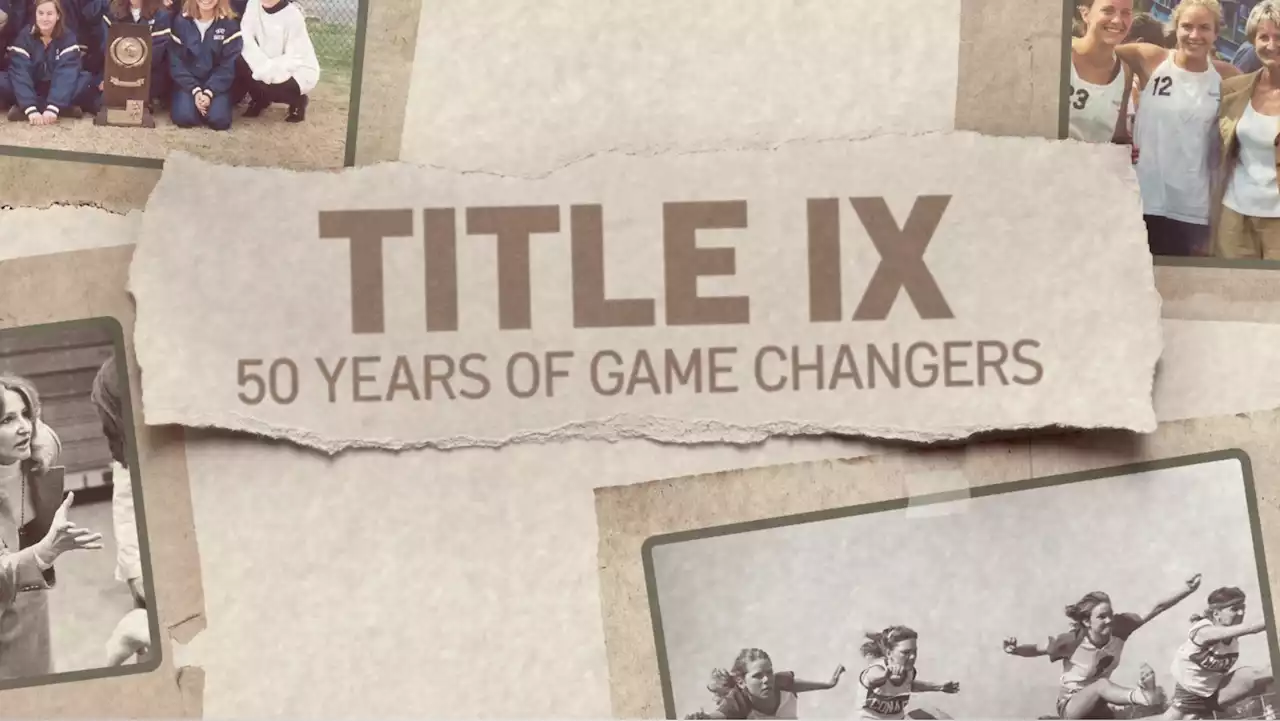 50 Years of Title IX: What's Changed and the Work That Still Needs to Be Done