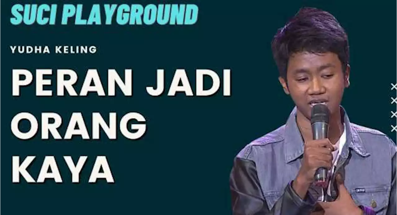 Stand Up Yudha Keling: Bingung Dikasih Peran Jadi Orang Kaya | SUCI Playground