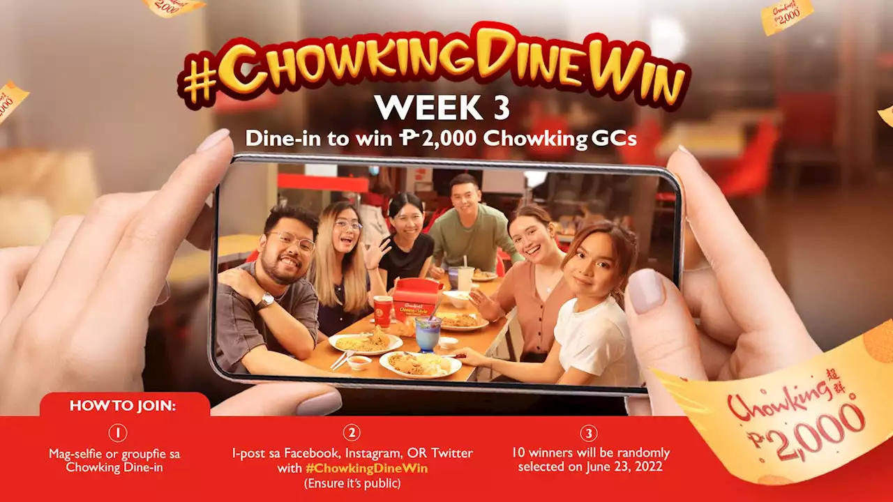 Dine in safely at Chowking and get a chance to win GCs