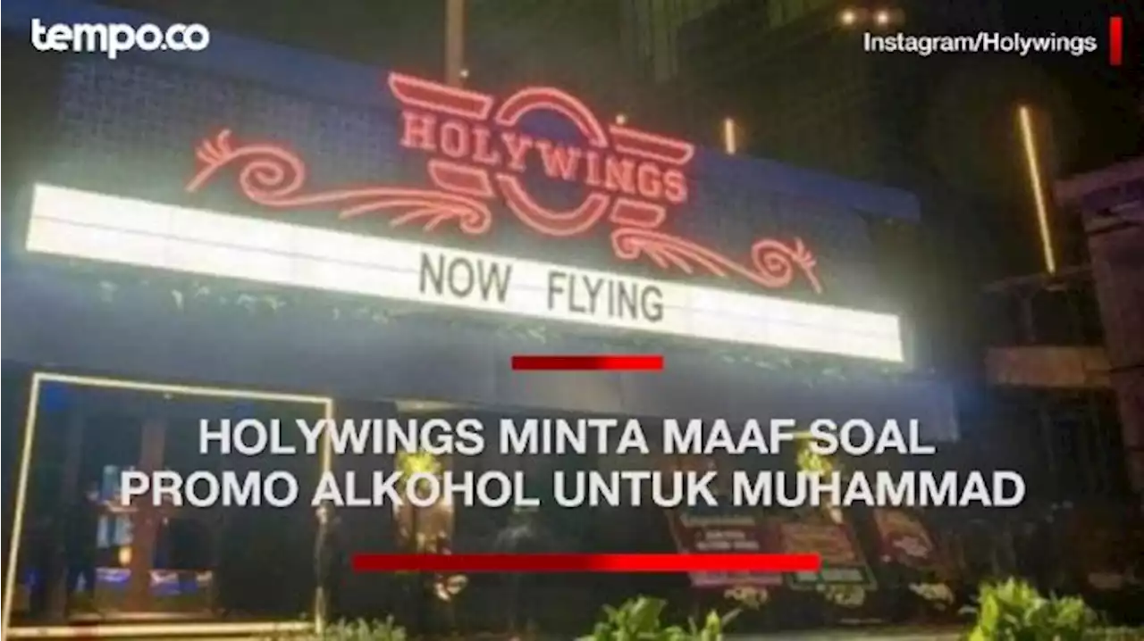 Sederet Kontroversi Holywings, Langgar PPKM 3 Kali hingga Promo Miras