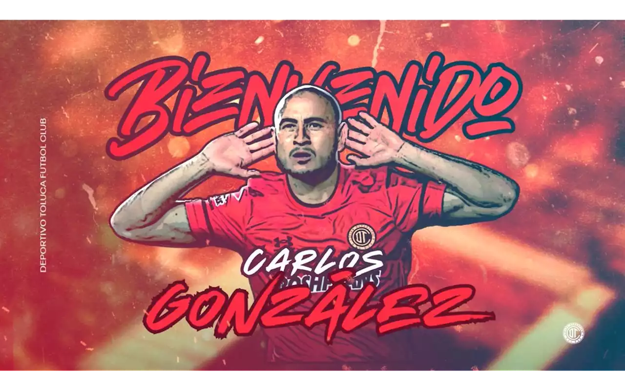 Confirma Toluca a Carlos González como refuerzo para el Apertura 2022 | Video