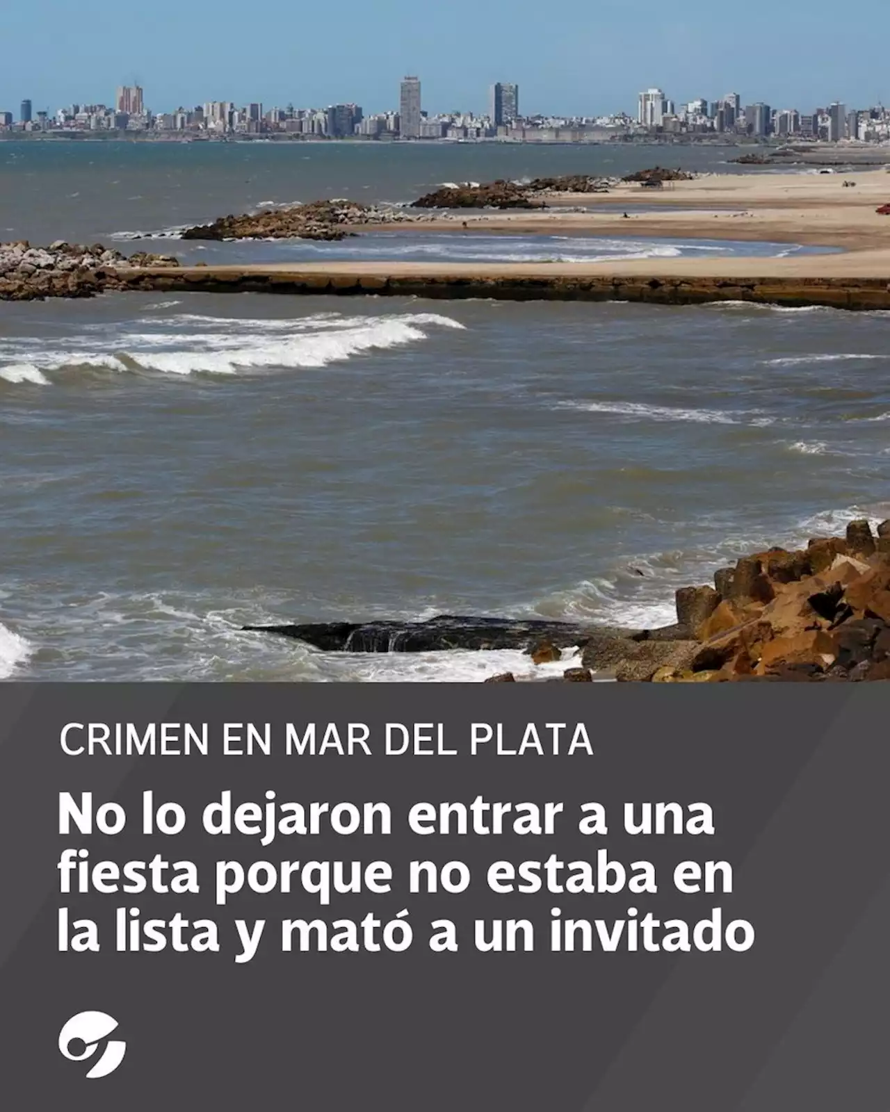 Crimen en una fiesta privada de Mar del Plata: no lo dejaron entrar porque no estaba en la lista y mató a tiros a un invitado