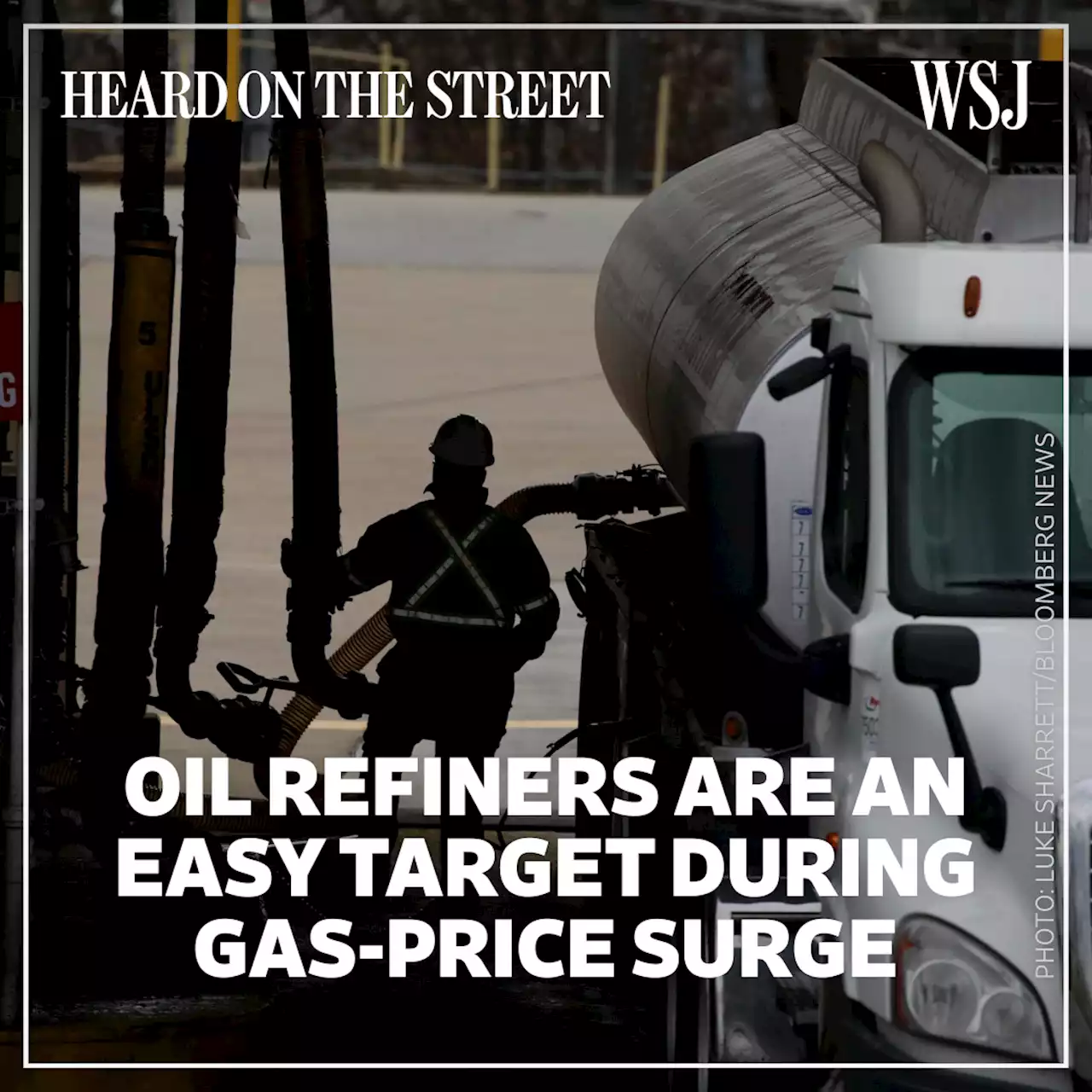 Oil Refiners an Easy, but Odd, Target for Pump-Price Surge