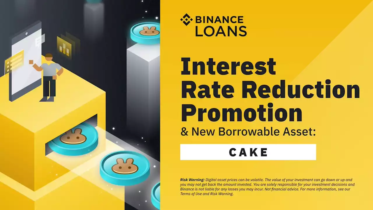 Binance Loans Adds Borrowable Asset CAKE and Launches Interest Rate Reduction Promotion | Binance Support