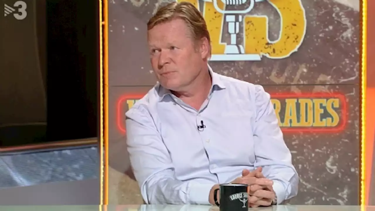 Ronald Koeman verschijnt op Spaanse TV en mengt zich in transferbeleid Barça