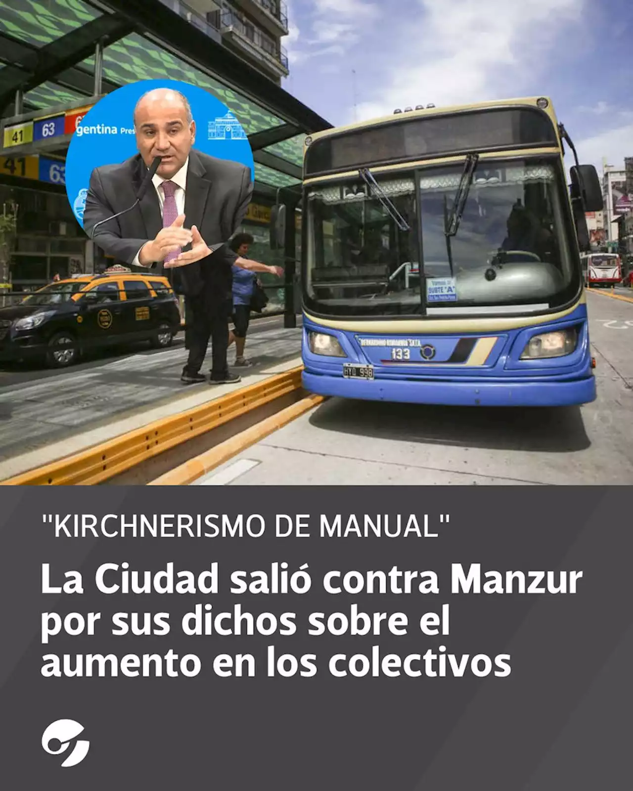 La Ciudad salió contra Juan Manzur por sus dichos sobre el aumento en los colectivos: 'Kirchnerismo de manual'