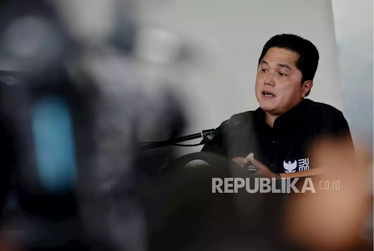 Erick Thohir: Program Bersih-Bersih BUMN Terbukti Dorong Perbaikan |Republika Online