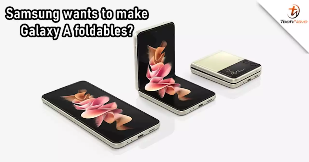 Samsung has started to plan for 'Galaxy A foldables', might launch them in 2024 | TechNave