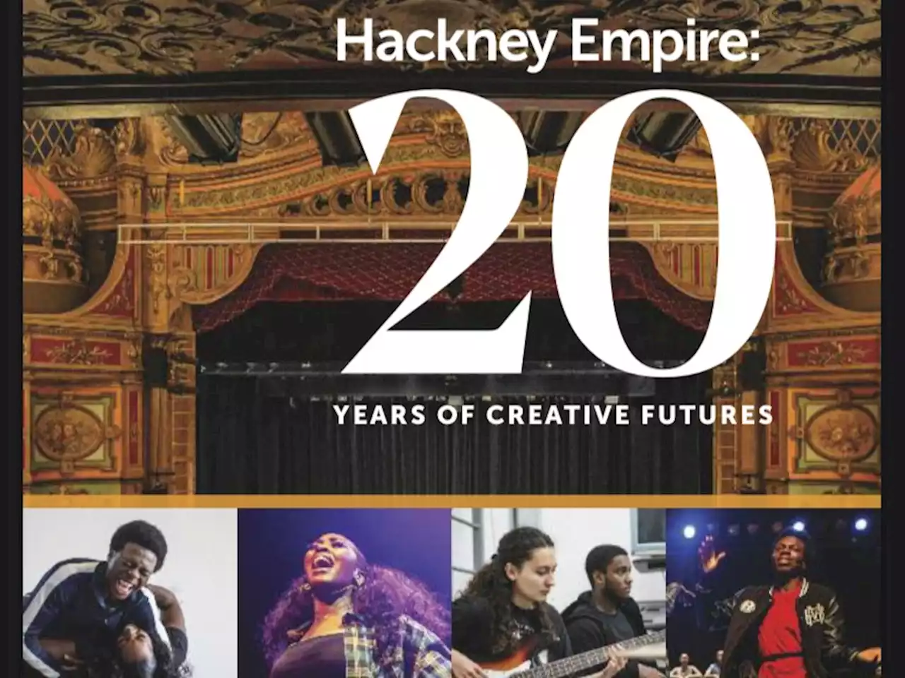 Hackney Empire: 20 Years of Creative Futures