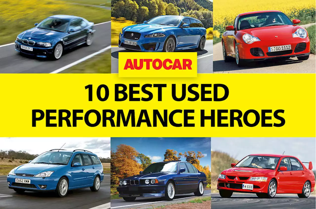 The best 10 used everyday performance heroes for 2022 | Autocar