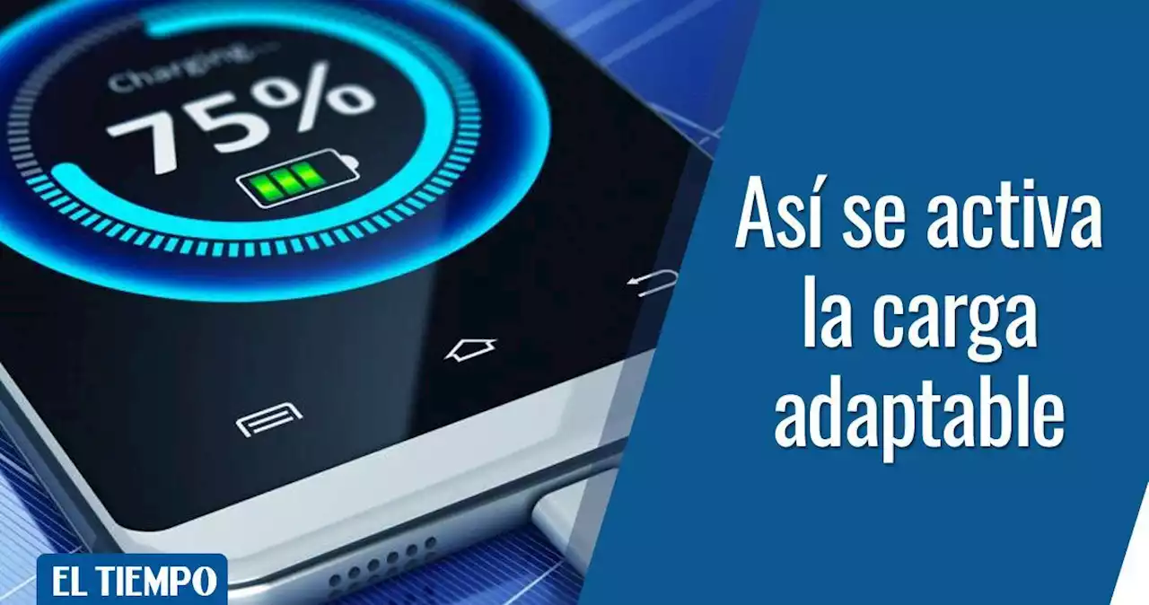 ¿Cómo activar la carga adaptable en su celular?