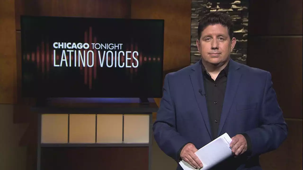 Chicago Tonight: Latino Voices, June 4, 2022 - Full Show