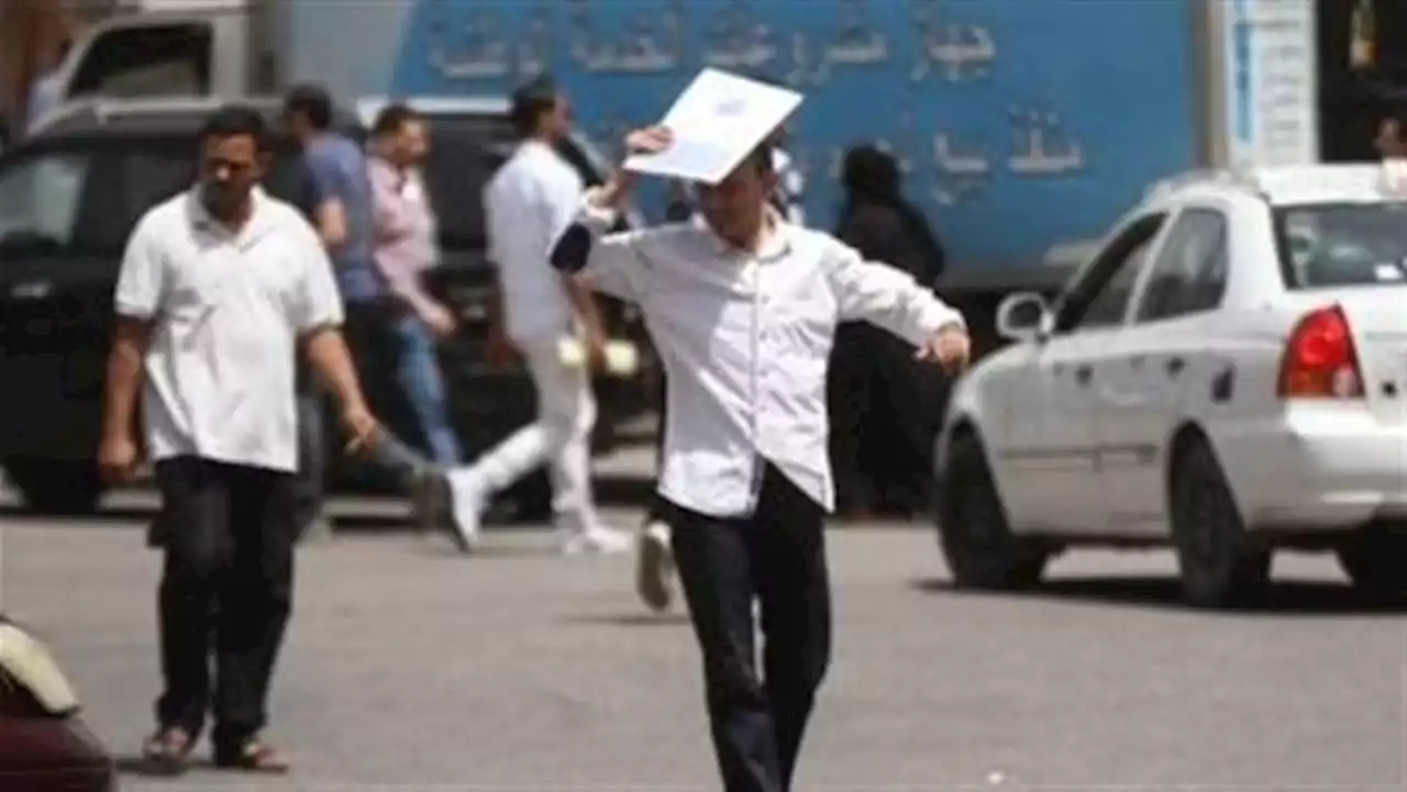 'الأرصاد': طقس شديد الحرارة نهار علي معظم الانحاء حتى السبت المقبل