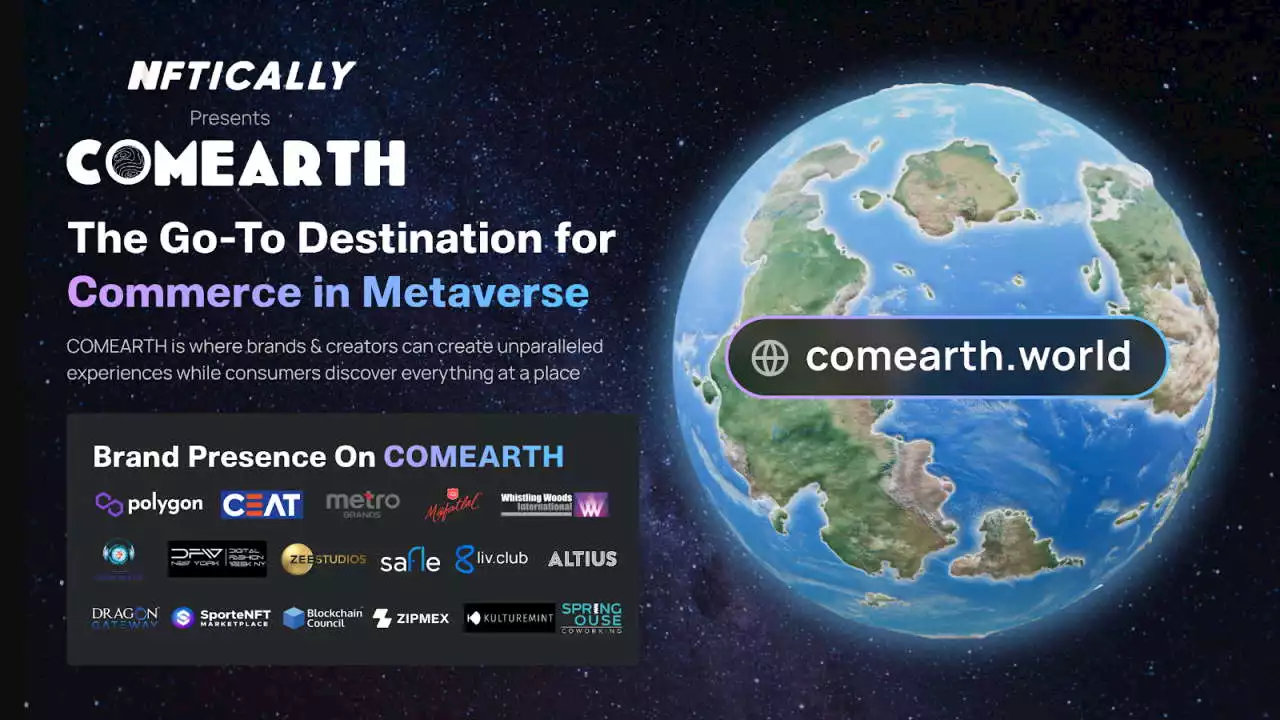 NFTICALLY Announces COMEARTH, the Leading E-Commerce Metaverse Ecosystem – Sponsored Bitcoin News