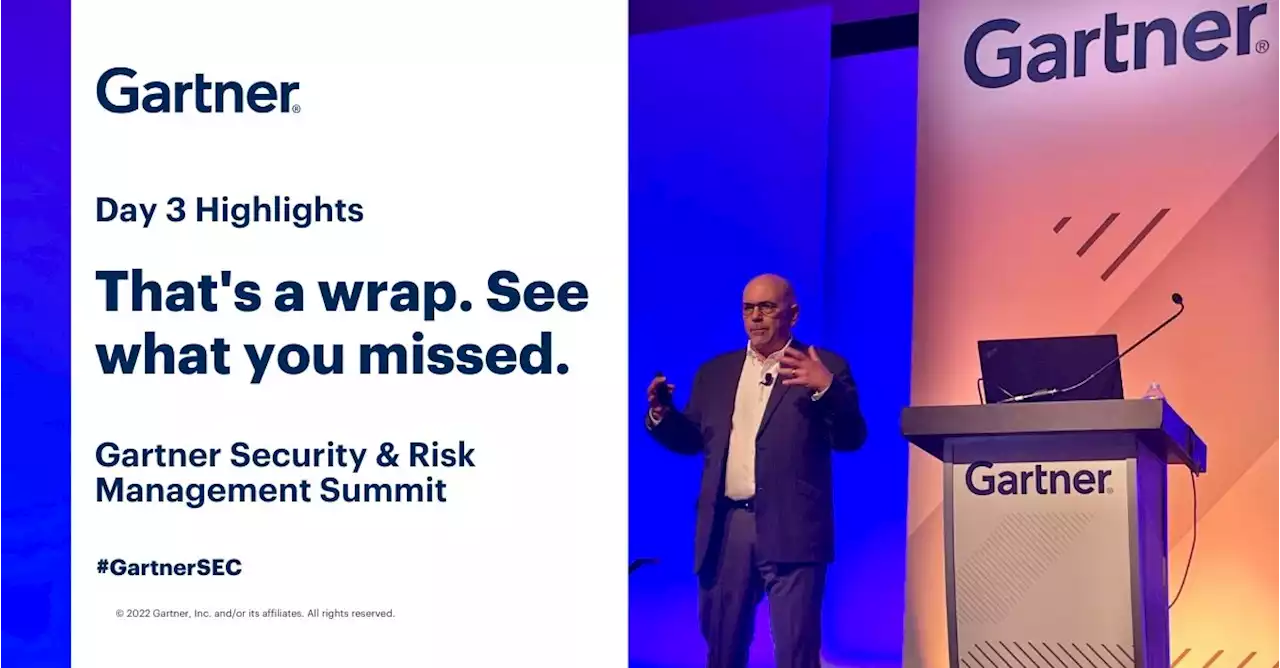 Gartner Security & Risk Management Summit 2022 National Harbor: Day 3 Highlights