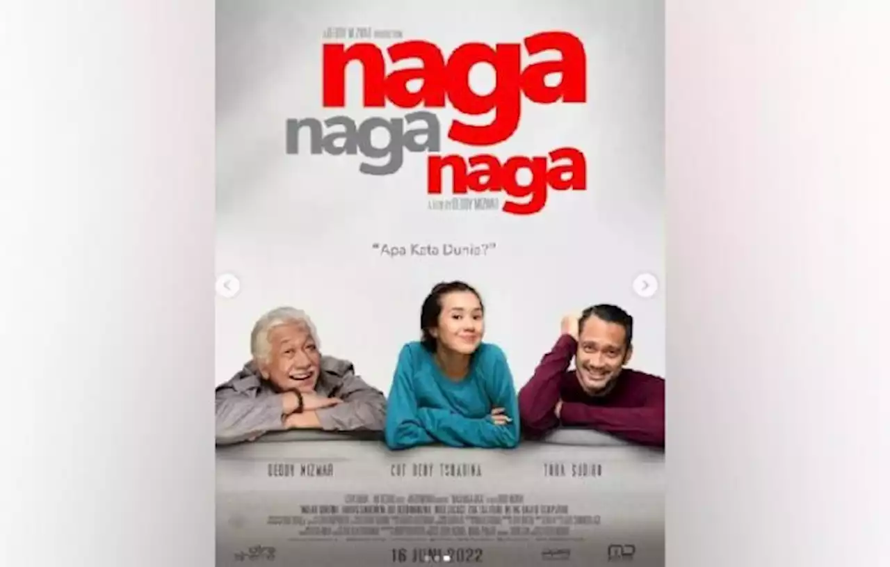 Simak Sinopsis Film Naga Naga Naga, Ada Kisah Generation Gap