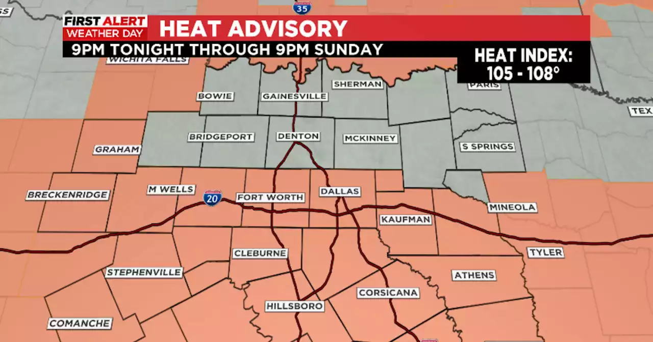 Heat advisory in effect for North Texas through Sunday night