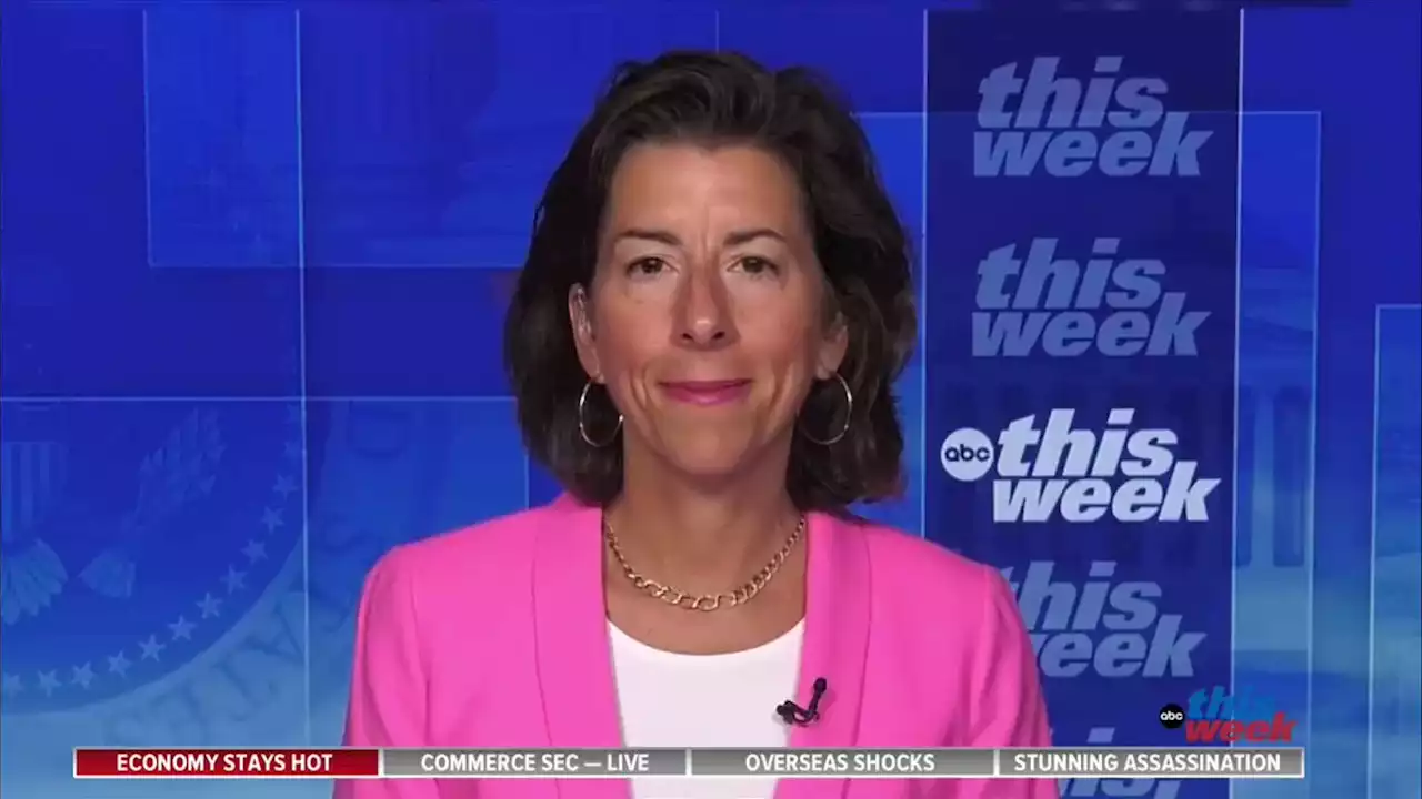 No reason US 'will have a serious recession' but economy should cool, Gina Raimondo says