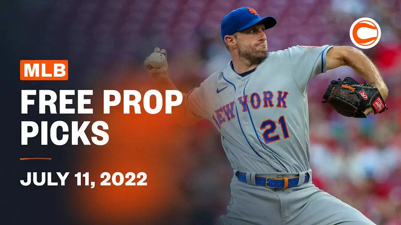 MLB Picks Today - Best Prop Bets, Picks and Predictions For July 11th, 2022