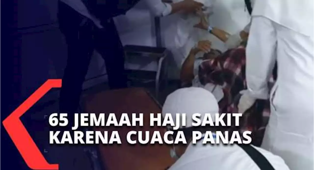 Lelah & Tersengat Panas, 65 Orang Jemaah Haji Harus Dilarikan ke Klinik saat Lempar Jumrah di Mina