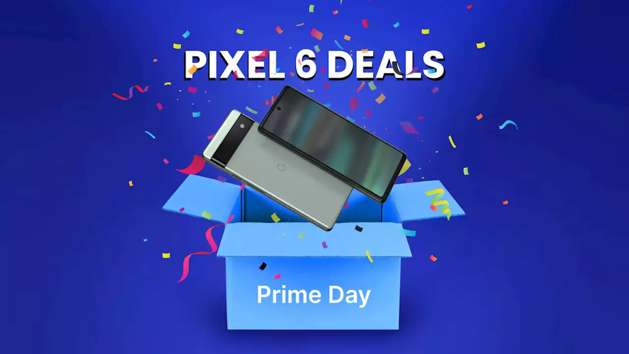 Best Prime Day Pixel 6 deals