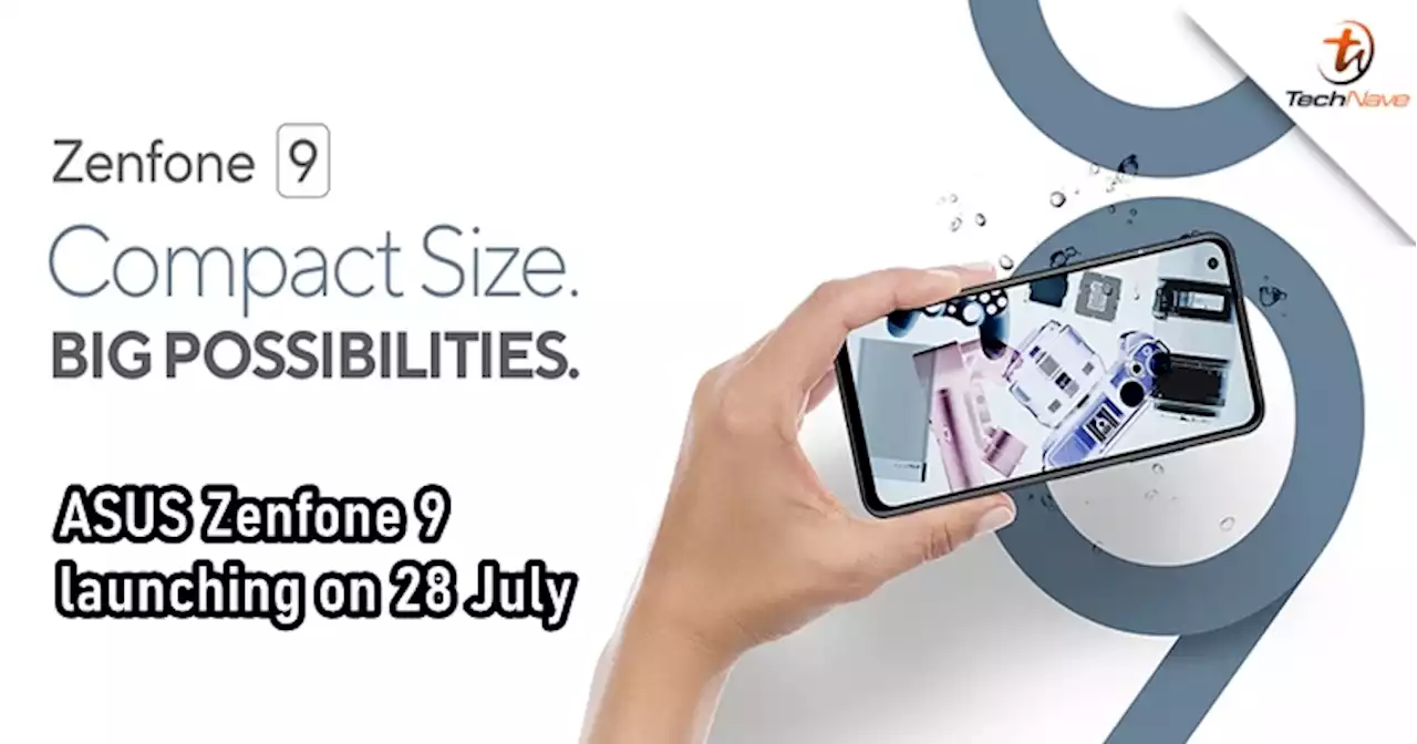 ASUS Zenfone 9 will arrive as the brand's latest compact phone on 28 July | TechNave