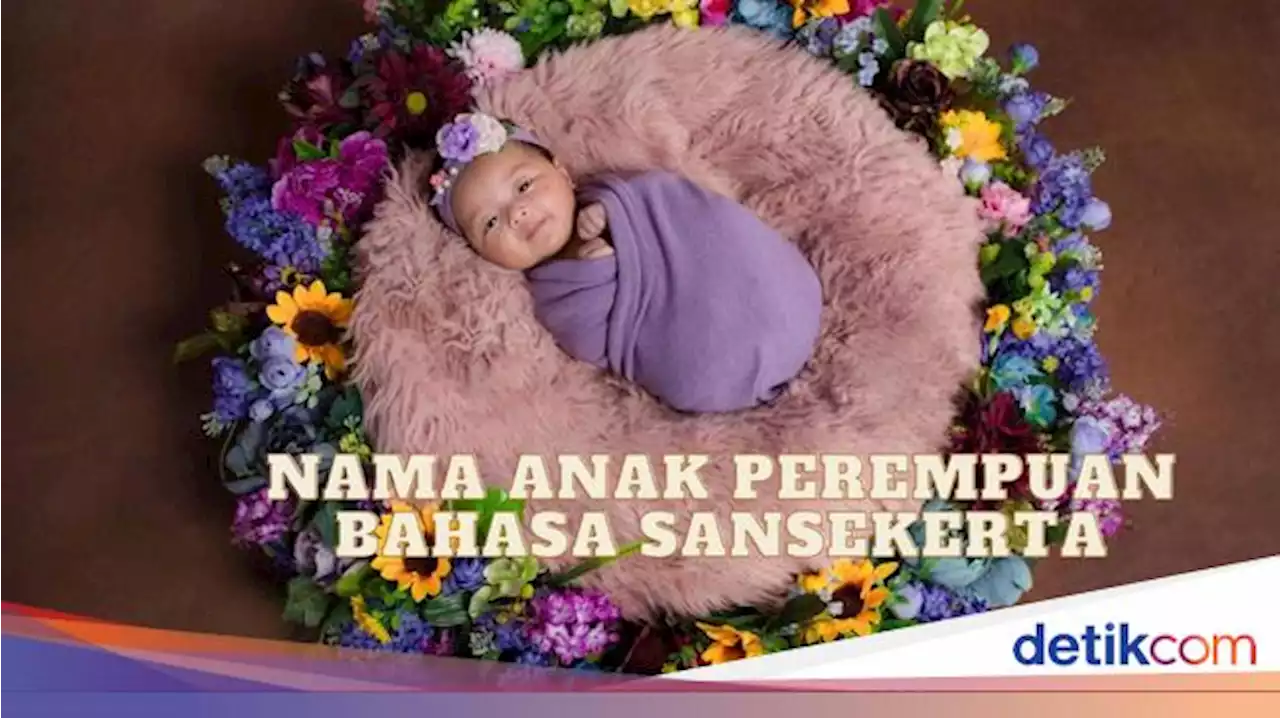 50 Nama Anak Perempuan Bahasa Sansekerta dan Artinya