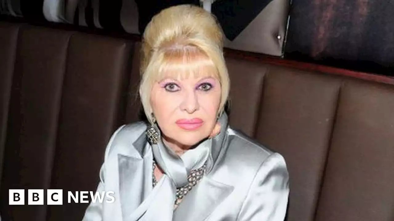 Ivana Trump, Donald Trump's first wife, dies at 73