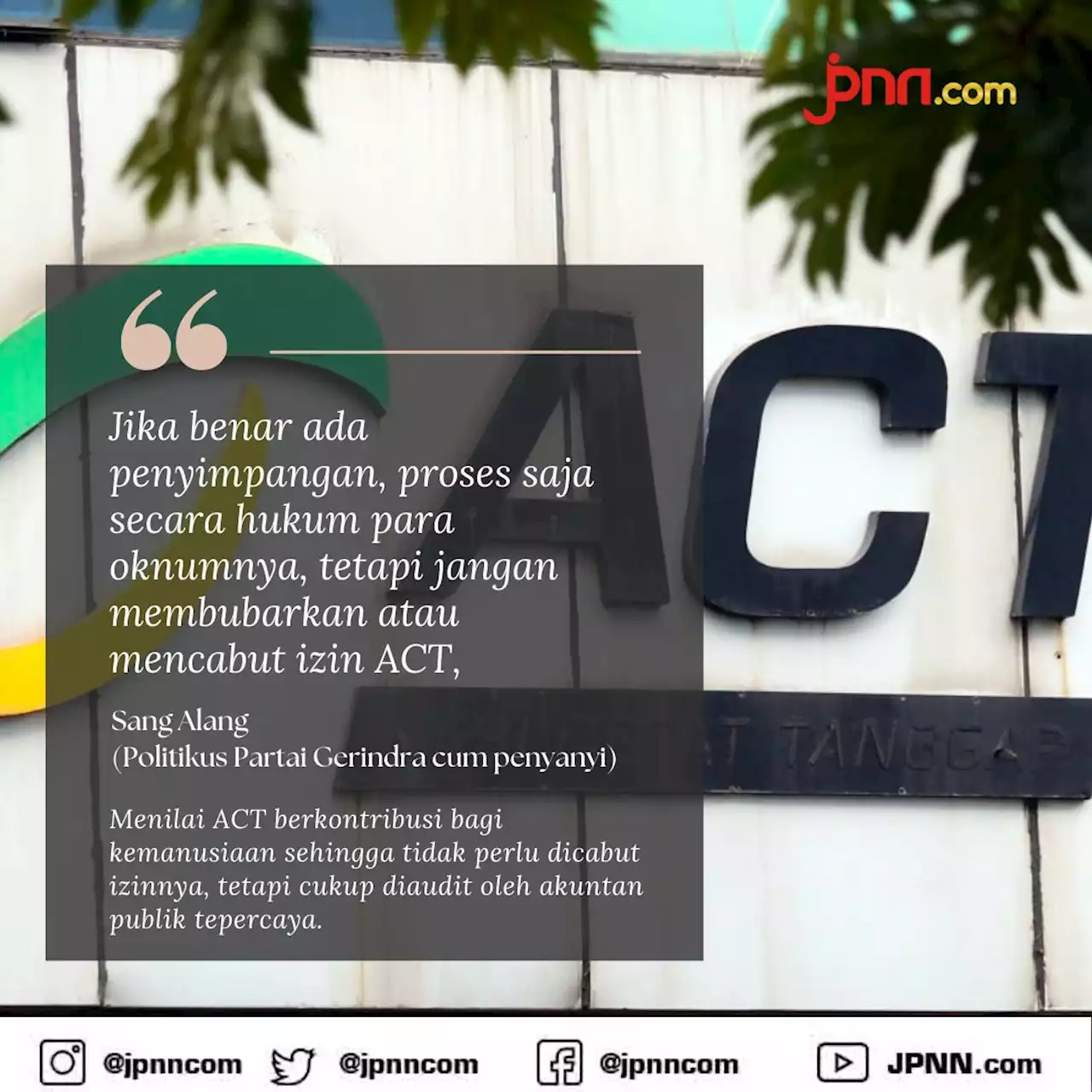 ACT Dinilai Berkontribusi Bagi Kemanusiaan, Pemerintah Harus Proposional