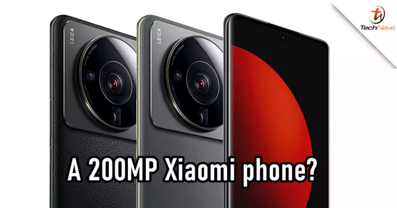 Xiaomi could also be developing a 200MP camera smartphone | TechNave