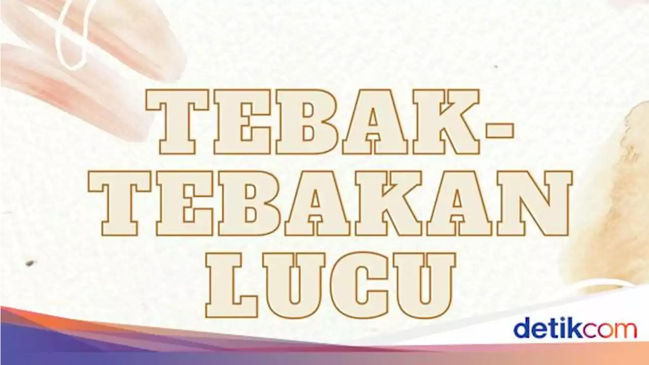 45 Tebak-tebakan Lucu Bikin Ngakak sampai Emosi, Bisa Jadi Obat Stres